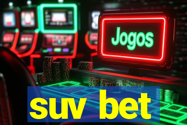 suv bet